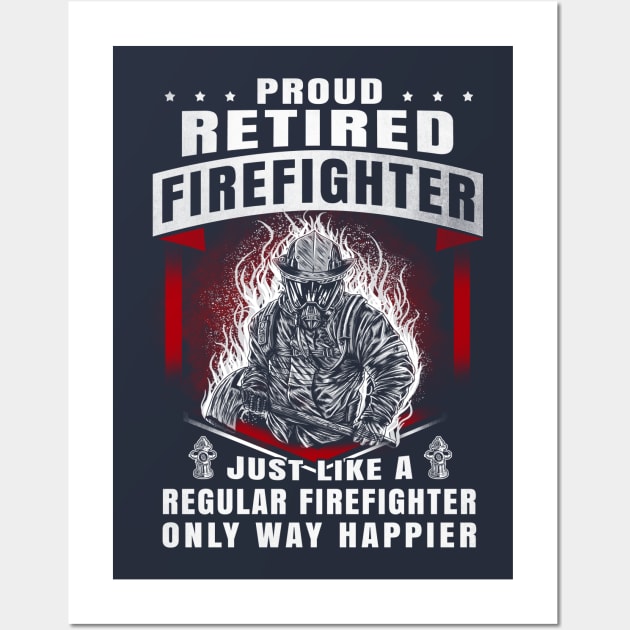 Proud Retired Firefighter Wall Art by POD Anytime